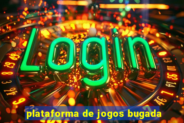 plataforma de jogos bugada